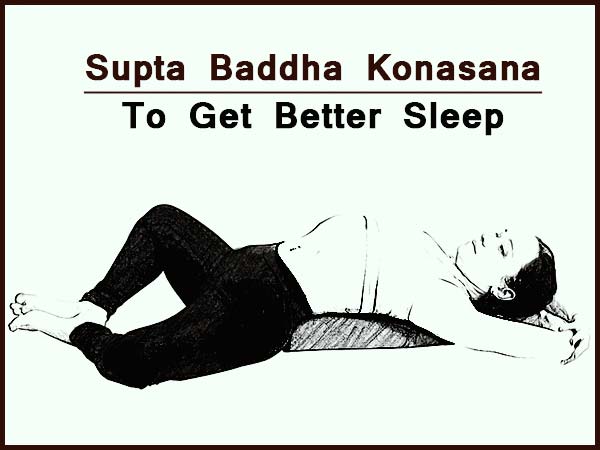 5. సుప్తా బద్దా కోనసనా (బటర్ఫ్లై పోజ్లో పడుకోవడం)